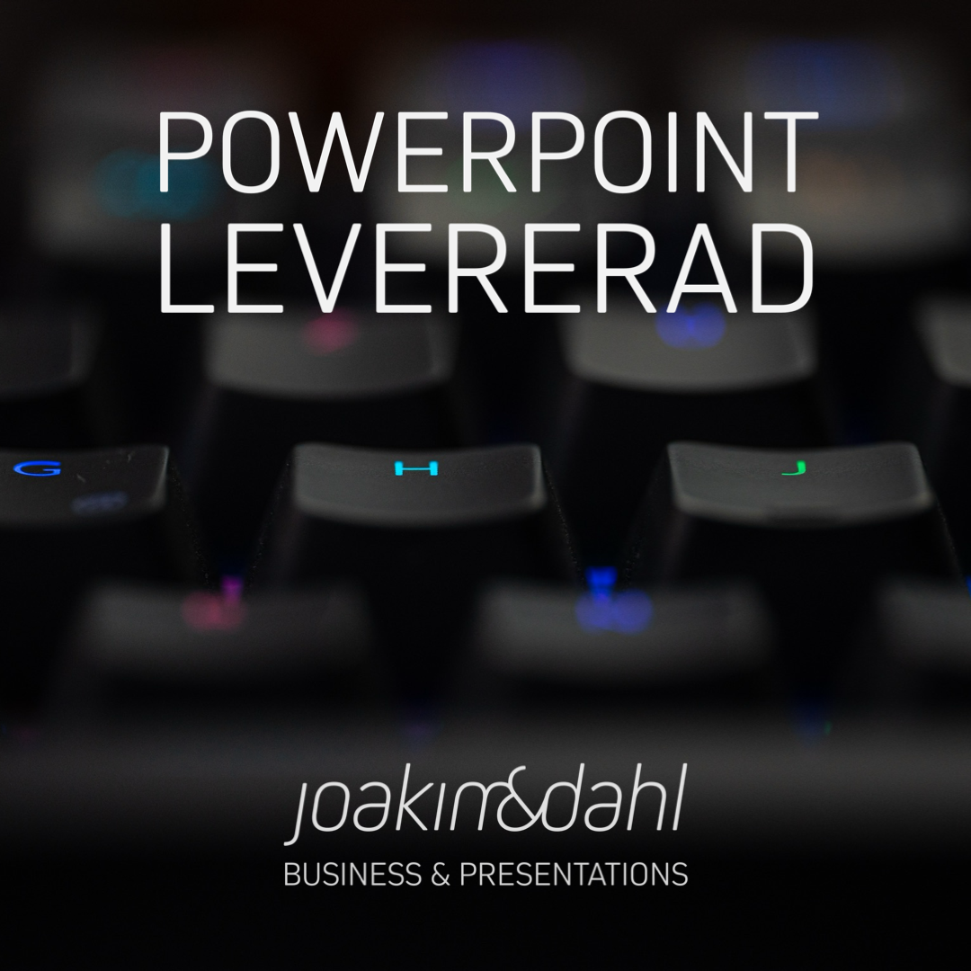 PowerPoint-levererad av Joakin&Dahl