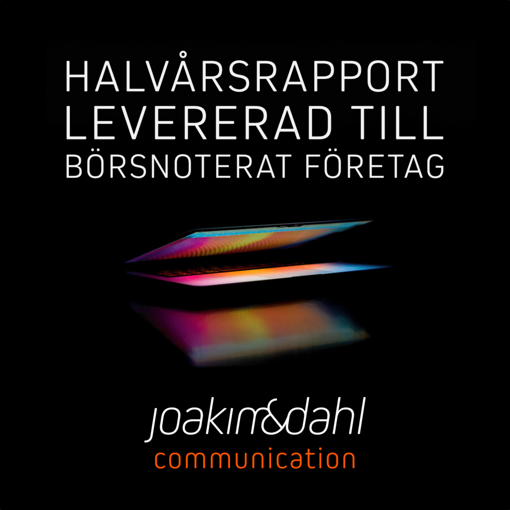 Halvårsrapport levererad till börsnoterat företag. Halvårsrapport för börsnoterat företag