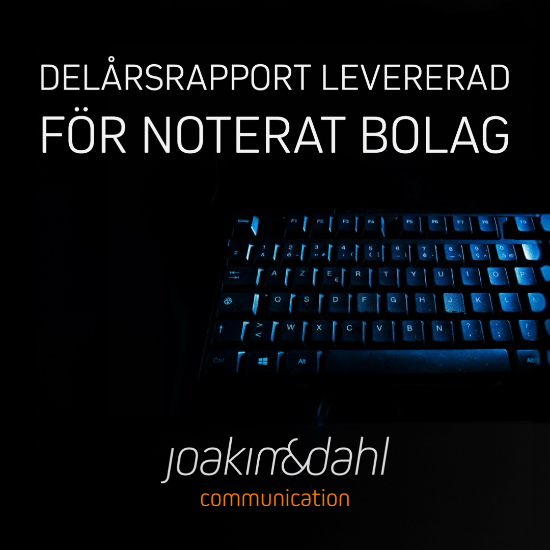 Delårsrapport för noterat bolag.