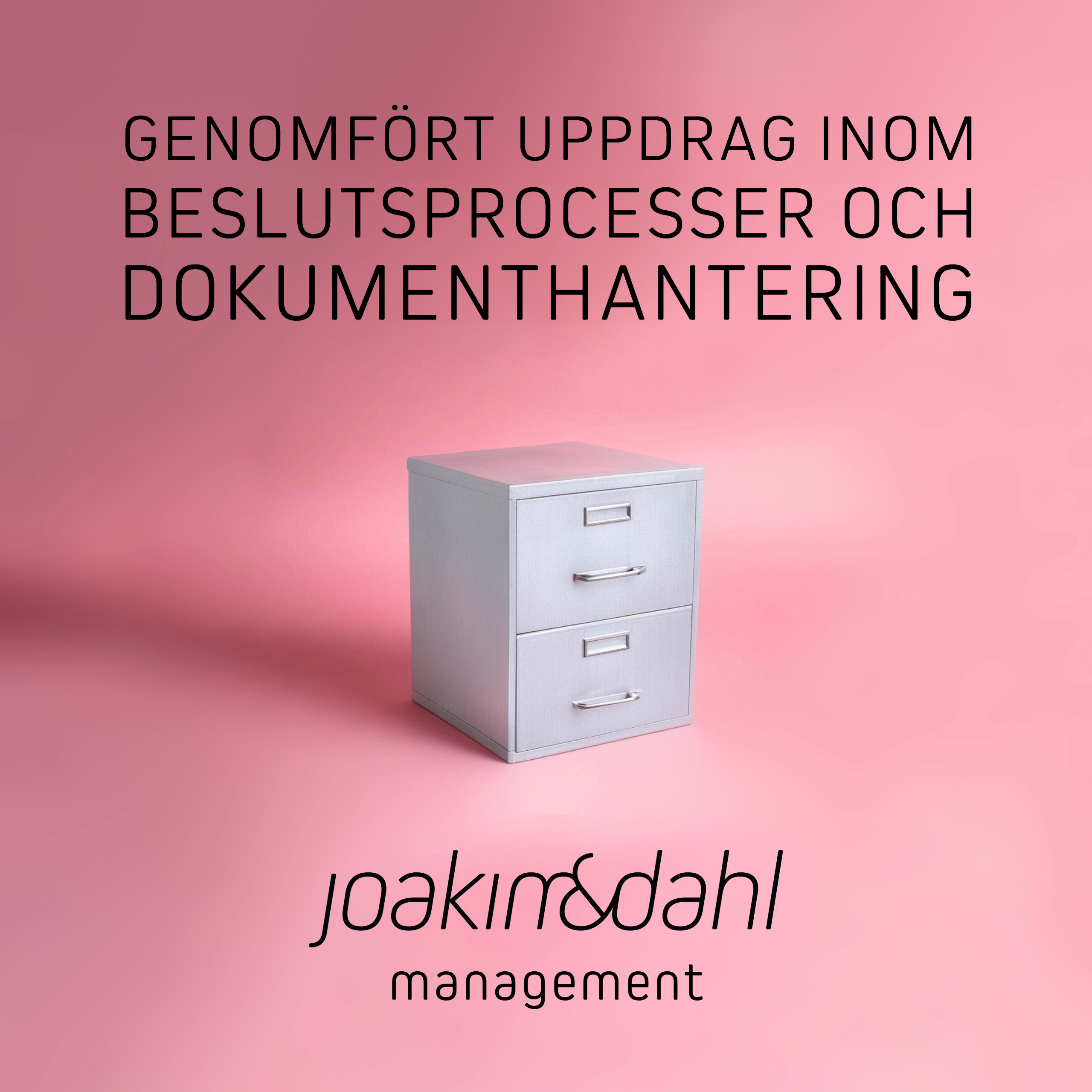 Genomfört uppdrag inom beslutsprocesser och dokumenthantering