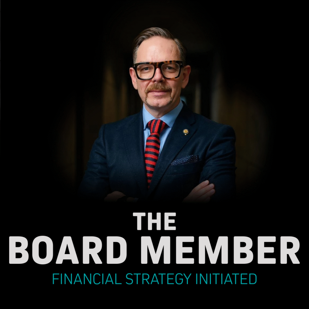 Styrelseledamot med glasögon och mustasch, klädd i kostym, med texten 'THE BOARD MEMBER' och 'FINANCIAL STRATEGY INITIATED'.