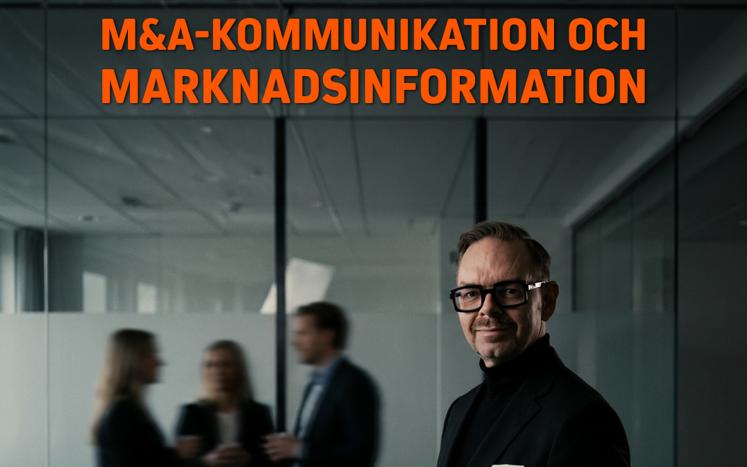 Man i kostym med glasögon som står framför en grupp människor i en kontorsmiljö, med text om M&A-kommunikation.
