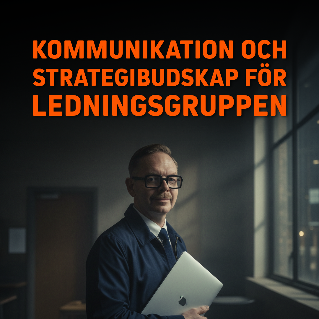Man med glasögon och en bärbar dator i handen, med texten 'Kommunikation och strategibudskap för ledningsgruppen' i bakgrunden.