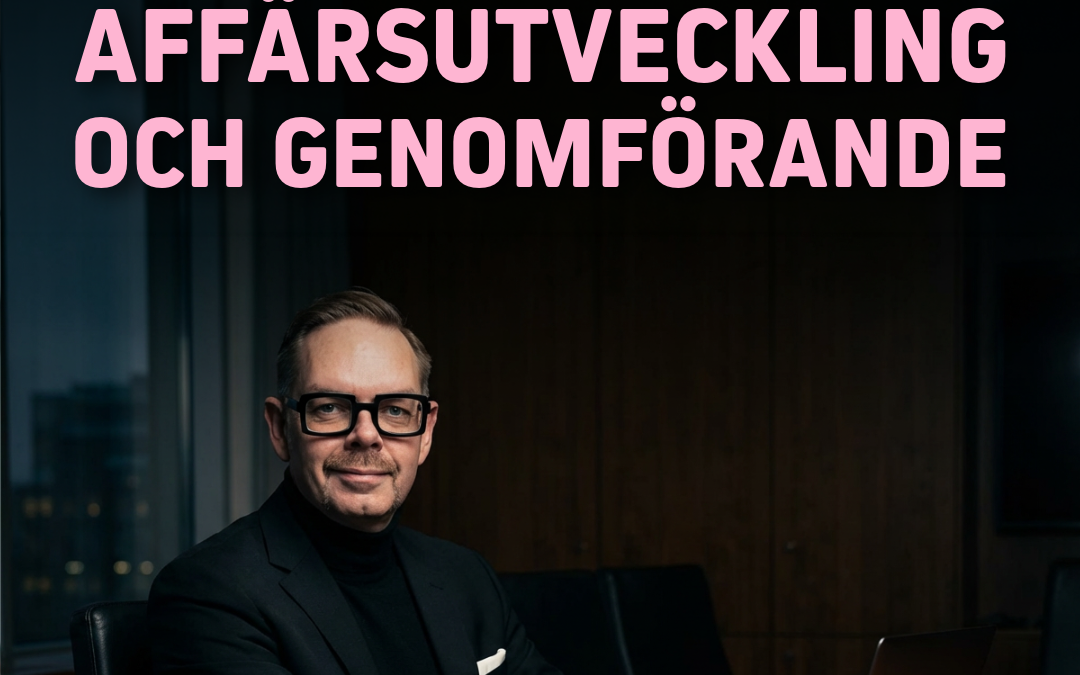 Man i kostym sitter vid ett bord med en dator, texten 'LEDNINGSARBETE I AFFÄRSUTVECKLING OCH GENOMFÖRANDE' i rosa.