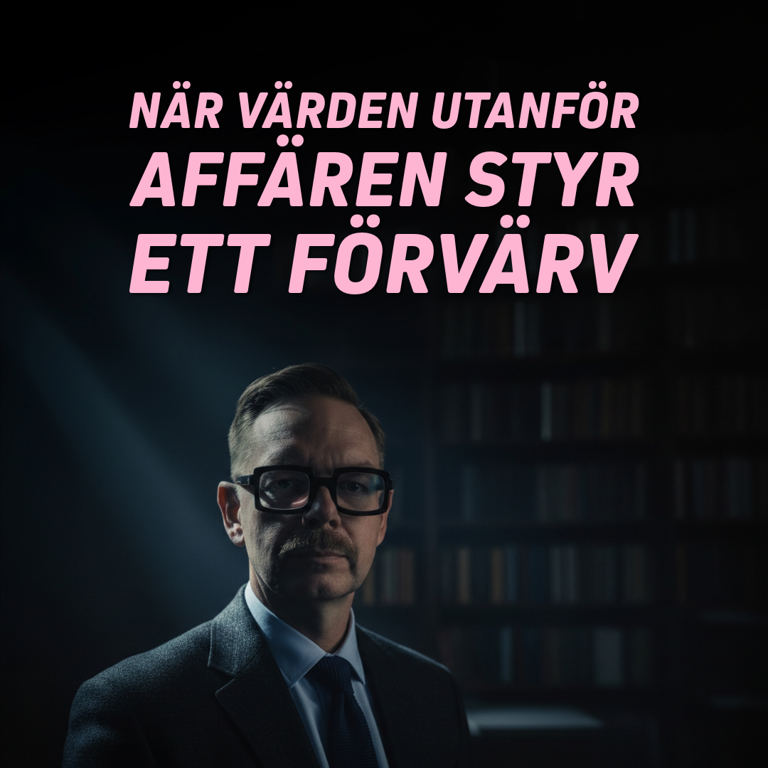 Man med glasögon i kostym står framför en mörk bakgrund med texten 'När värden utanför affären styr ett förvärv'.